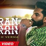 Caran Caran Lyrics - Parmish Verma