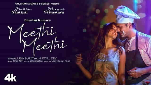 Meethi Meethi Lyrics - Jubin Nautiyal