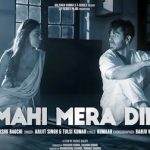 Mahi Mera Dil Lyrics – Dhokha | Arijit Singh