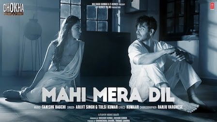 Mahi Mera Dil Lyrics – Dhokha | Arijit Singh