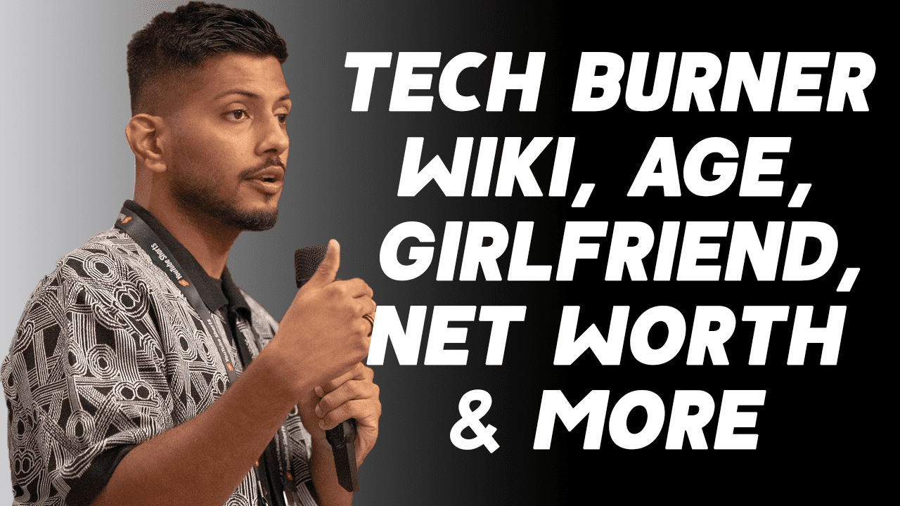 Tech Burner Wiki, Age, Girlfriends, Net Worth & More 1
