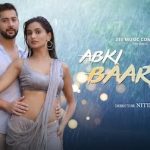 Abki Baarish Mein Lyrics – Raj Barman | Paras Arora