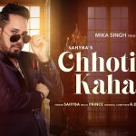 Chhoti Si Kahani Se Lyrics
Mika Singh