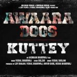 Awaara Dogs Lyrics - Kuttey