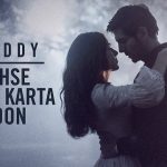 Tujhse Pyaar Karta Hoon Lyrics (Freddy) - Raghav Chaitanya