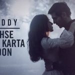 Tujhse Pyar Karta Hoon Lyrics – Freddy